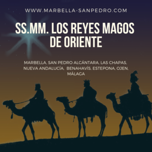 reyes magos en malaga, marbella, san pedro, estepona ojen benahavis